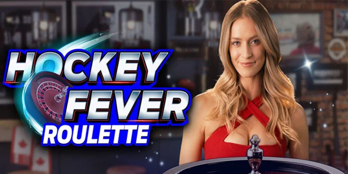 Cara Efektif Menang Besar Casino Hockey Fever Roulette Di Situs PAJEROTOTO