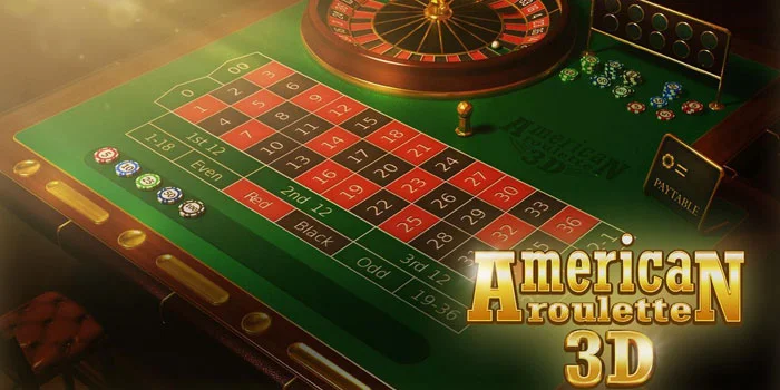 Pola Terbaru Menang Besar Bermain American Roulette 3D Di Situs JERUKWIN