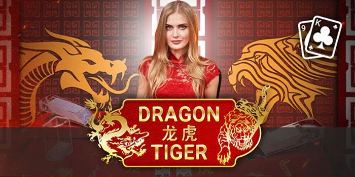 Tips Dapatkan Kemenangan Maksimal Di Casino Dragon Tiger