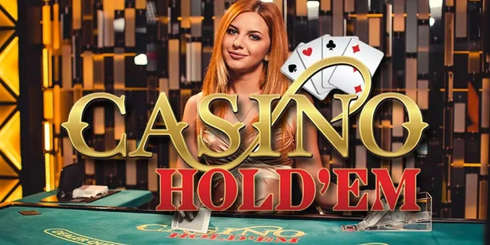 Strategi Bermain Aman Dan Menang Besar Di Casino Hold'em